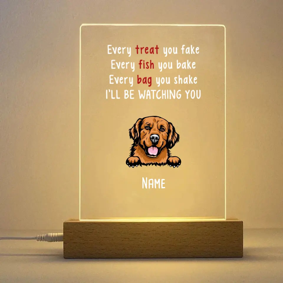Dog Will Be Watching You Personalized Rectangle Acrylic Plaque LED Light