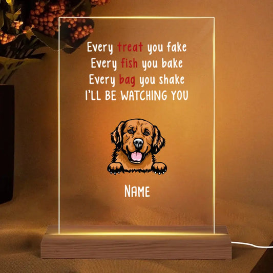 Dog Will Be Watching You Personalized Rectangle Acrylic Plaque LED Light